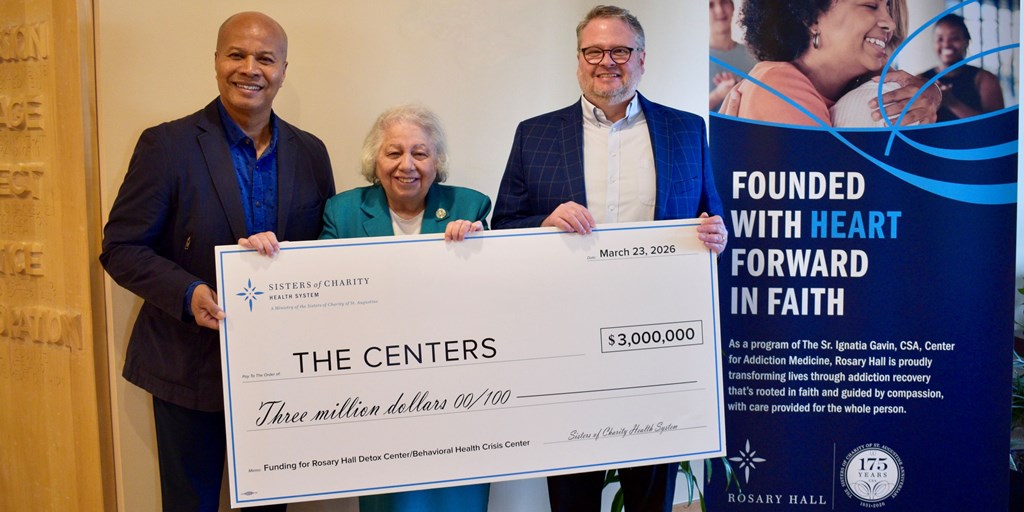 Sisters of Charity Health System commits $3 Million to support Behavioral Health Crisis Center led by The Centers