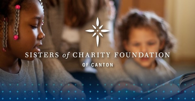Sisters of Charity Foundation of Canton awards grants totaling $1,520,003
