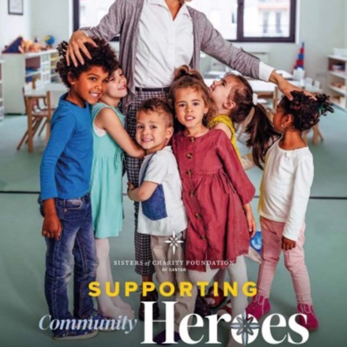 Sisters of Charity Foundation of Canton 2024 annual report focuses on heroes in the community